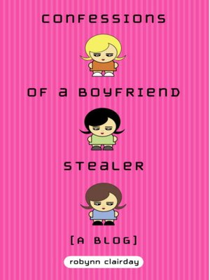 Confessions of a Boyfriend Stealer - ebook
